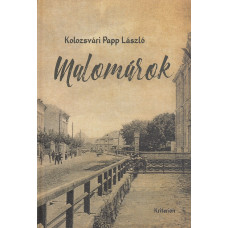 Kolozsvári Papp László: Malomárok